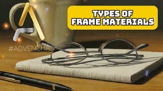 Types of Spectacle Frame Materials