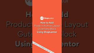 How to Add Product Archive Layout Gutenberg Block #elementor #woocommerce #wordpress