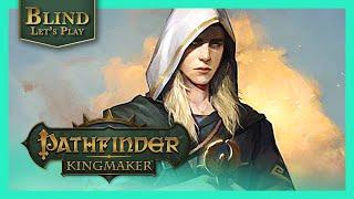 Getting Started On Kingdom Building | Let's Play Pathfinder Kingmaker PC Gameplay Blind Playthrough