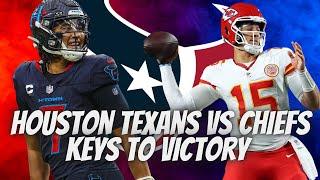 Houston Texans VS Chiefs Keys To Victory!