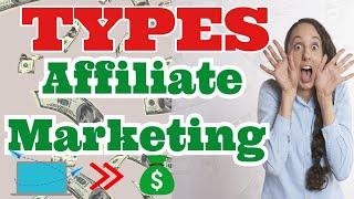 [MUST] Different Type of Affiliate Marketing for Beginners 2024 - Affiliate Marketing Tutorials.