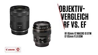 Objektivvergleich RF 85mm F2 MACRO IS STM vs. EF 85mm F1.8 USM