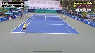 Kunanan Pantaratorn (Puthi) vs Ivan Timofeev : LTAT ITF J60 Nonthaburi