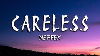 NEFFEX - Careless (Lyrics)