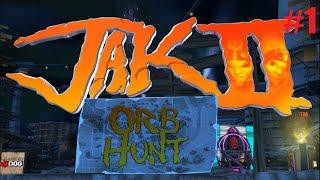 Jak II: Orb Hunt! Part 1 - It Begins.