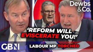 'We will EVISCERATE you!' Reform's Rupert Lowe FLOORS Labour MP: 'You're DESTROYING Britain!'