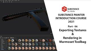 Substance Painter Tutorials for Beginners | 06 - Exporting Textures and Rendering in Marmoset