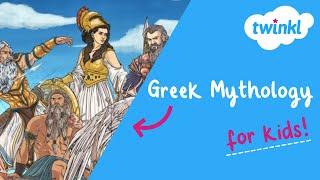 Greek Mythology for Kids | Greek Gods and Goddesses | Twinkl USA