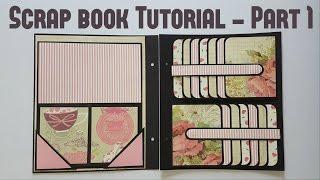 Scrap book Tutorial Part 1 by Srushti Patil