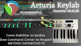 Como ativar todos os botões do Arturia Keylab no Reaper ! METODO DEFINITIVO !!