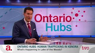 Ontario Hubs: Human Trafficking in Kenora