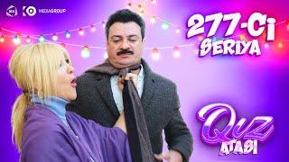 Qız atası | 277-ci seriya — Hardasan, Ay Nəzakət?!