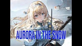 【GhostFinal】Aurora In The Snow 「Girls' Frontline 2: Exilium」【ドールズフロントライン2：エクシリウム】Official