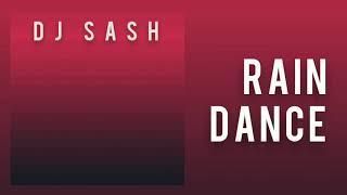 DJ Sash - Rain Dance (Official Audio)