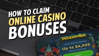 How to Claim Online Casino Bonuses 