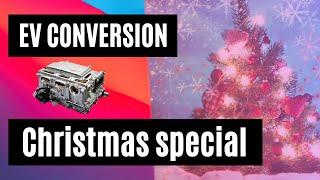 EV Conversion Christmas special
