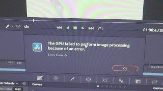 the gpu failed to perform image processing because of an error (fix)