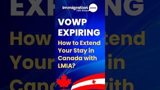 How to Extend Your Stay in Canada While Waiting for LMIA Approval