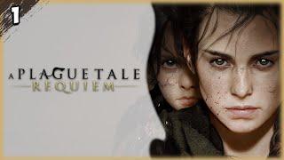 ● A Plague Tale: Requiem  - НАЧАЛО #1 ● ПРОХОЖДЕНИЕ