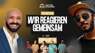 Rap Side Talk | ICON 6 EP.16 REACTION - Am Tisch der Wölfe | Ganze Folge