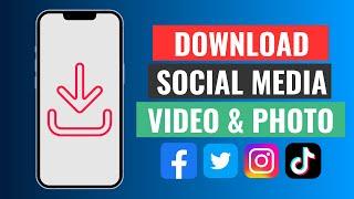 How To Download Any Social Media Video & Photos