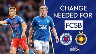 What Changes Do Rangers Need Against FCSB?