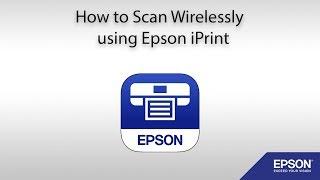 How to Scan from a Wi-Fi Enabled Epson Printer using Epson iPrint