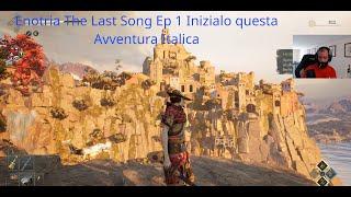 Enotria The Last Song Ep 1 Iniziamo questa Avventura Italica