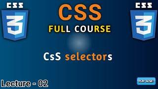 Selectors in CSS | id , class , element And Universal Selctors |Beginner's Guide to Styling Elements