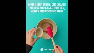 PURE FITNESS | Overnight Chocolate Chia Pudding Recipe