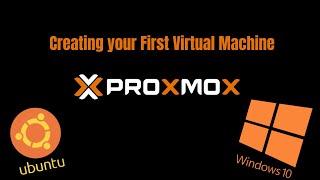 Setup your first Virtual Machine with Proxmox!