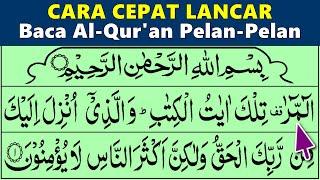 BELAJAR MENGAJI QURAN Cara Mudah Cepat Lancar Membaca Alquran Pelan-Pelan JUZ 13 SURAH AR RA'D