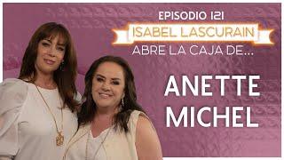 Entrevista con Anette Michel | ¡Renovada! Nueva televisora, nuevos personajes, NUEVA ANETTE”