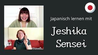 Die Te-Form von Verben (Teil 3) - Japanisch Lernen mit Jeshika Sensei