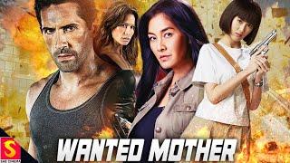 Wanted Mother | English Movie Full Action | Hollywood Action Movie | Phiravich Attachitsataporn