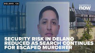 CDCR: Security risk in Delano, CA reduced as search for escaped murderer continues