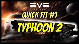 Eve Echoes - Quick Fit #1 - Typhoon 2