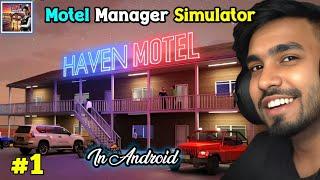 I OPENED MY OWN HOTEL | MOTEL MANAGER SIMULATOR GAMEPLAY #1