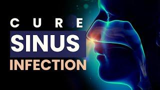 Sinus Infection Cure: Clear A Stuffy Nose: Binaural Beats For Sinus Headache: Treat Nasal Congestion