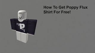 How To Get The Poppy Flux Shirt For Free | POPPY FLUX EVENT |