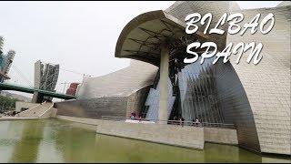 We vist Bilbao Spain!
