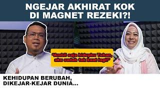 BERUSAHA MENJADI HAMBA YANG DIPERCAYA ALLAH, DUNIA MENGEJAR DALAM KEADAAN HINA -Diah Puspitawati