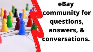 eBay community for questions, answers and conversations.