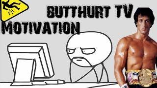 Мотивация от Butthurt TV