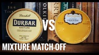 Tobacco Mixture Match-Off: Dunhill Durbar VS. Robert McConnell Oriental