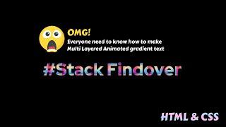 Multi Gradient Text Animation Using HTML & CSS. #Stackfindover , #SFO , #Animation , #HTML , #CSS