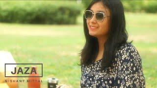 Nishant Mittal - Jaza (Official music video)