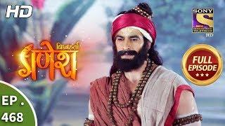 Vighnaharta Ganesh - Ep 468 - Full Episode - 6th June, 2019