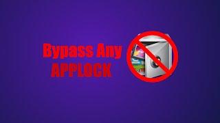 BYPASS ANY APPLOCK