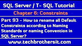 How to Rename all Default Constraints according to Naming Standards in SQL Server Database - Part 93